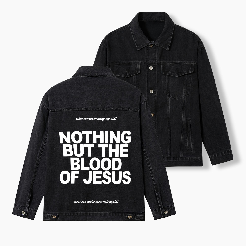 Nothing But The Blood Of Jesus Christian Denim Jacket