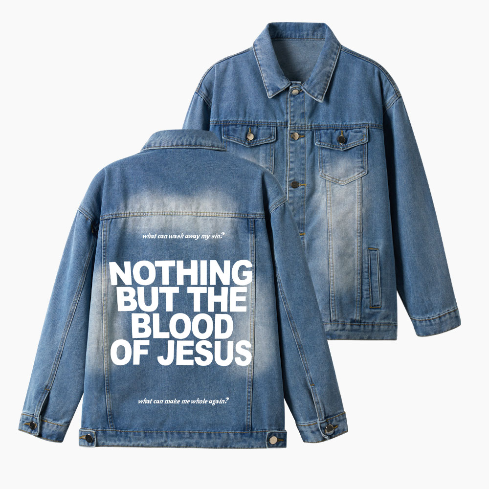 Nothing But The Blood Of Jesus Christian Denim Jacket