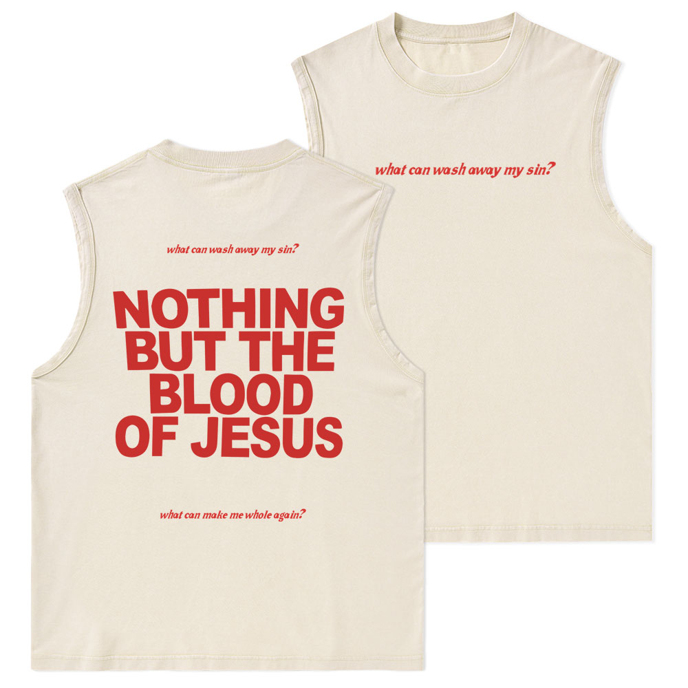 Nothing But The Blood Of Jeuss Christian Washed Tank Top