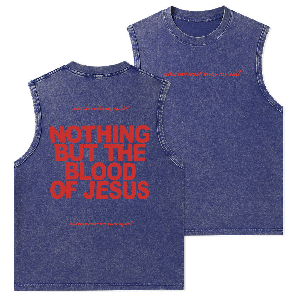 Nothing But The Blood Of Jeuss Christian Washed Tank Top