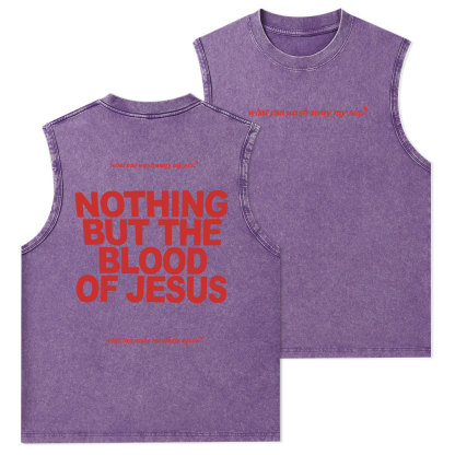 Nothing But The Blood Of Jeuss Christian Washed Tank Top