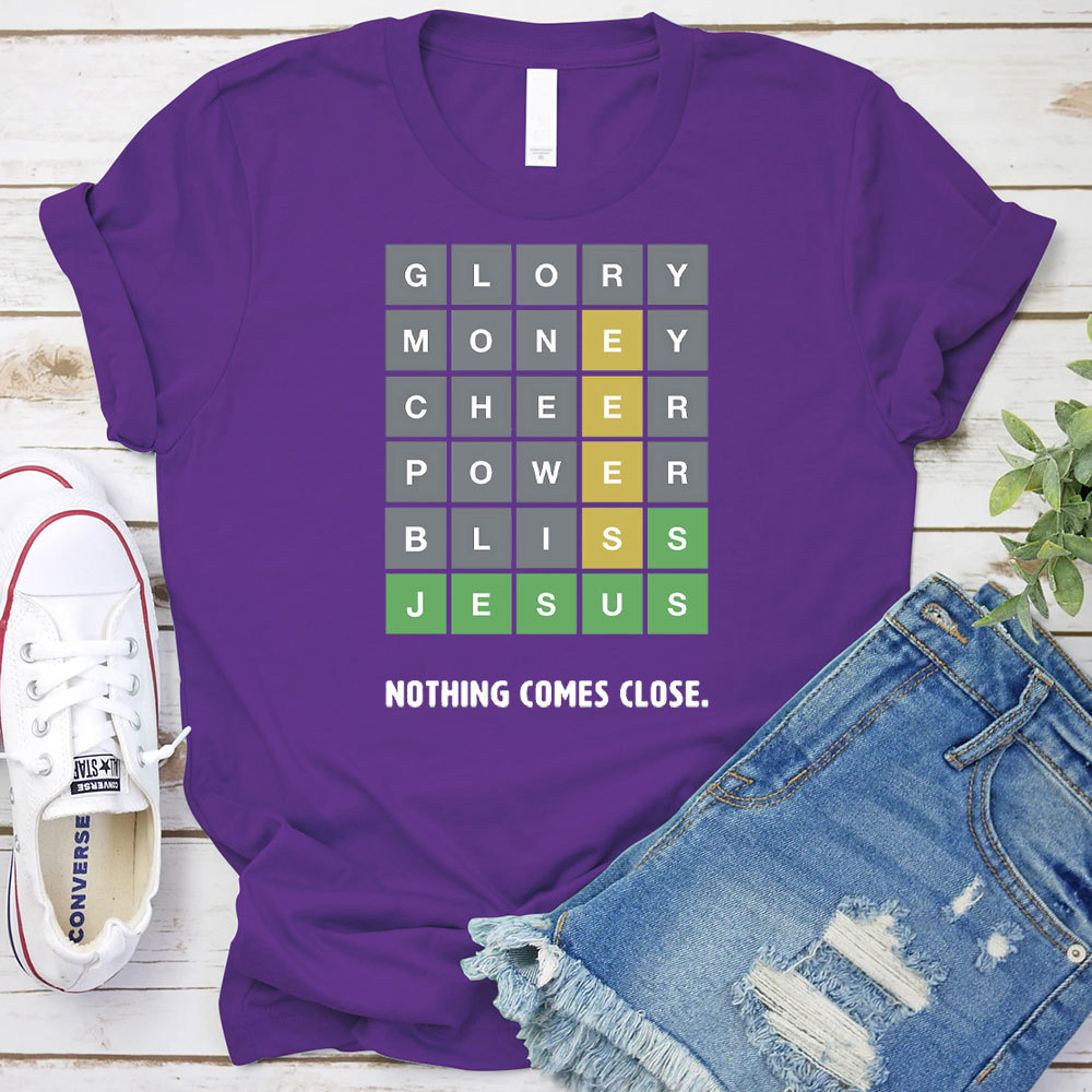 Nothing Comes Close Christian T-Shirt