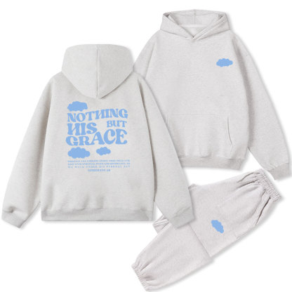 Nothing His But Grace Christian Fleece Hoodie Set