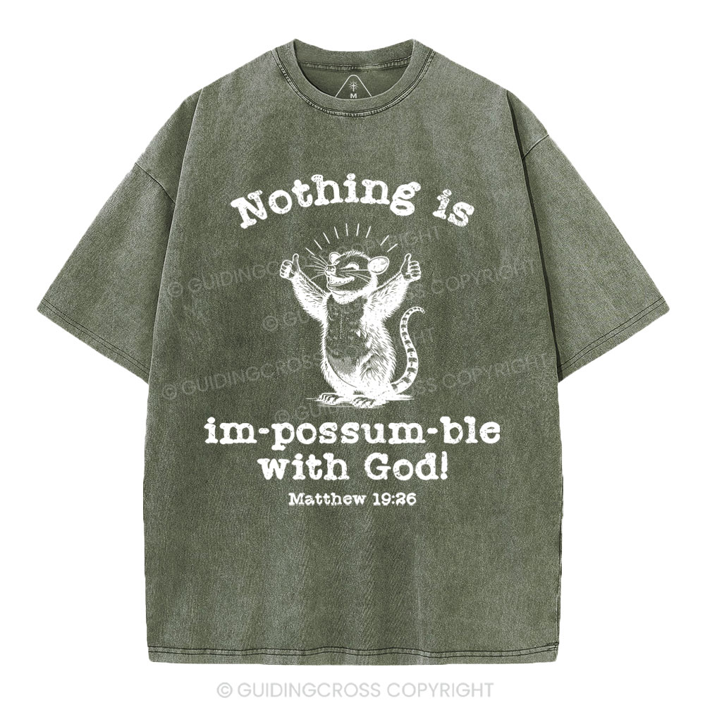 Nothing Is Impossible With God Christian Washed T-Shirt
