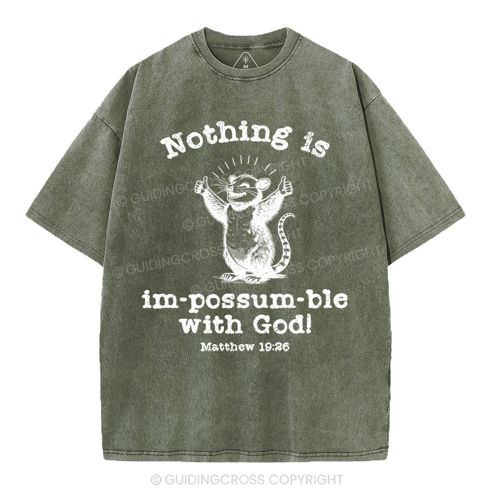 Nothing Is Impossible With God Christian Washed T-Shirt