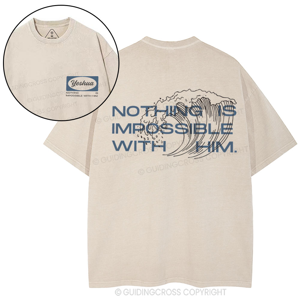 Nothing Is Impossible With Him Christian Washed T-Shirt