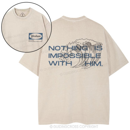 Nothing Is Impossible With Him Christian Washed T-Shirt