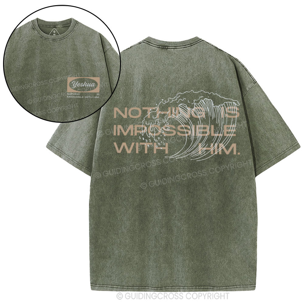 Nothing Is Impossible With Him Christian Washed T-Shirt