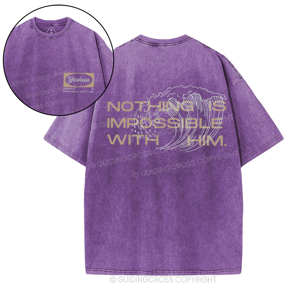 Nothing Is Impossible With Him Christian Washed T-Shirt