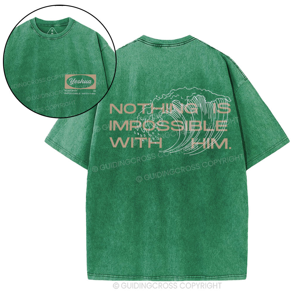 Nothing Is Impossible With Him Christian Washed T-Shirt