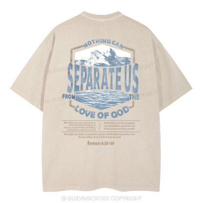Nothing Separateus From The Love Of God Christian Washed T-Shirt