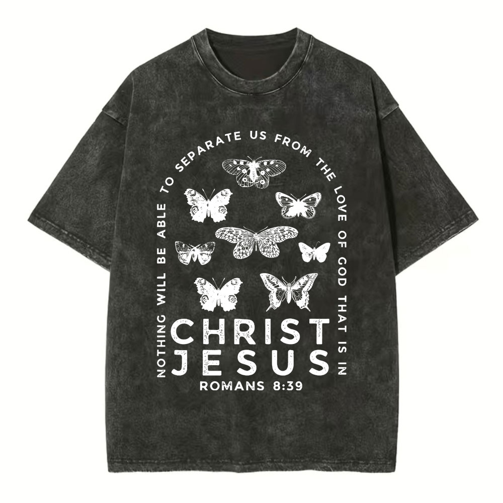 Nothing Will Be Able To Separate Us From The Love Of God Christian Washed T-Shirt