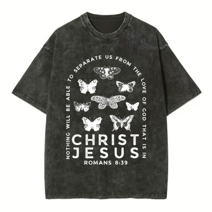 Nothing Will Be Able To Separate Us From The Love Of God Christian Washed T-Shirt