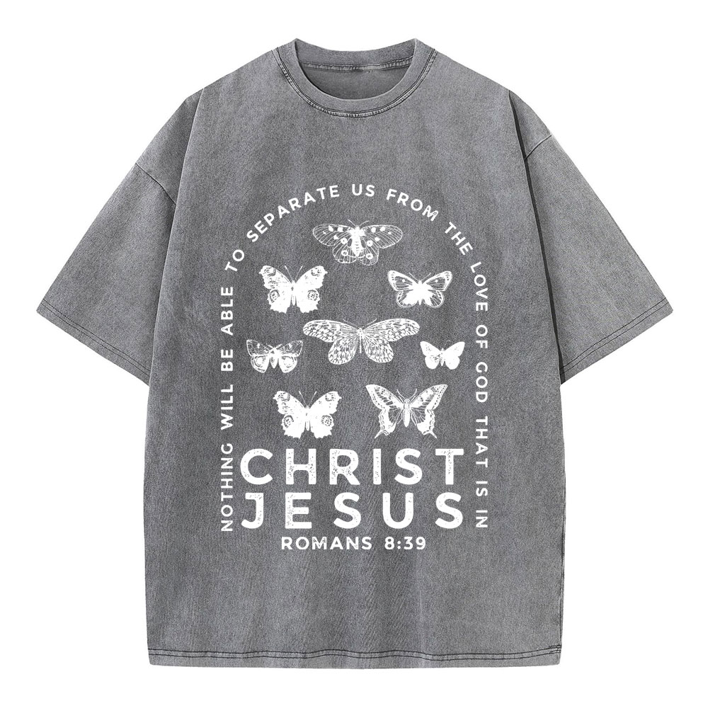 Nothing Will Be Able To Separate Us From The Love Of God Christian Washed T-Shirt