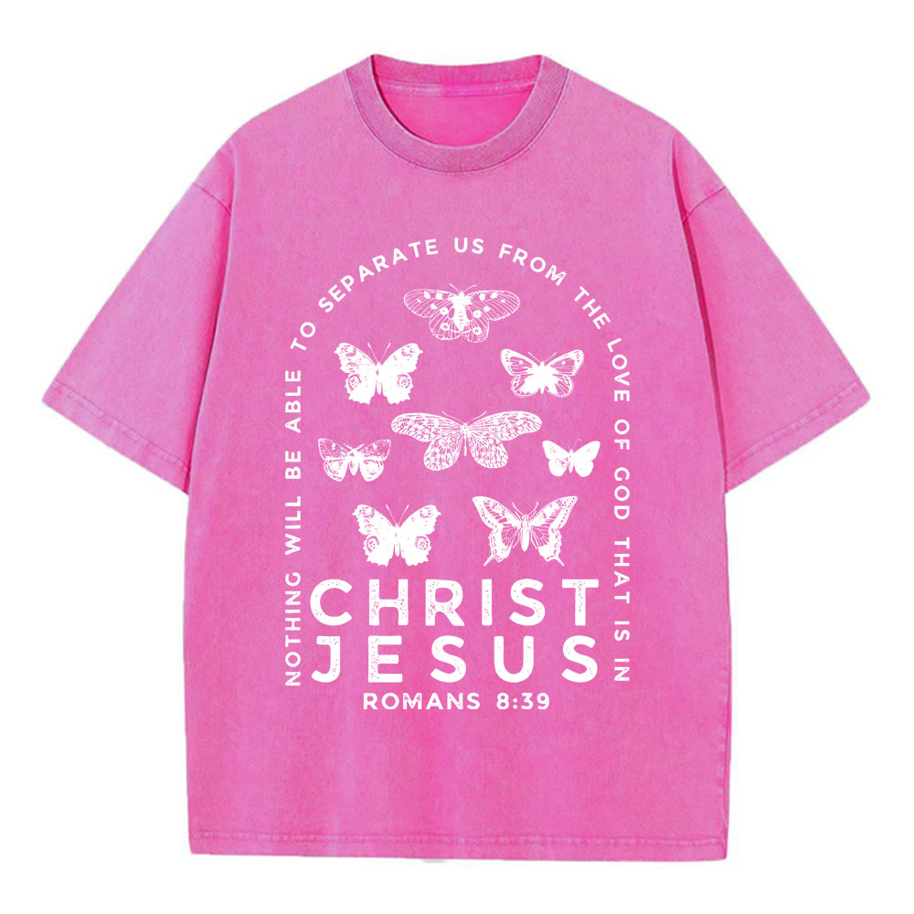 Nothing Will Be Able To Separate Us From The Love Of God Christian Washed T-Shirt