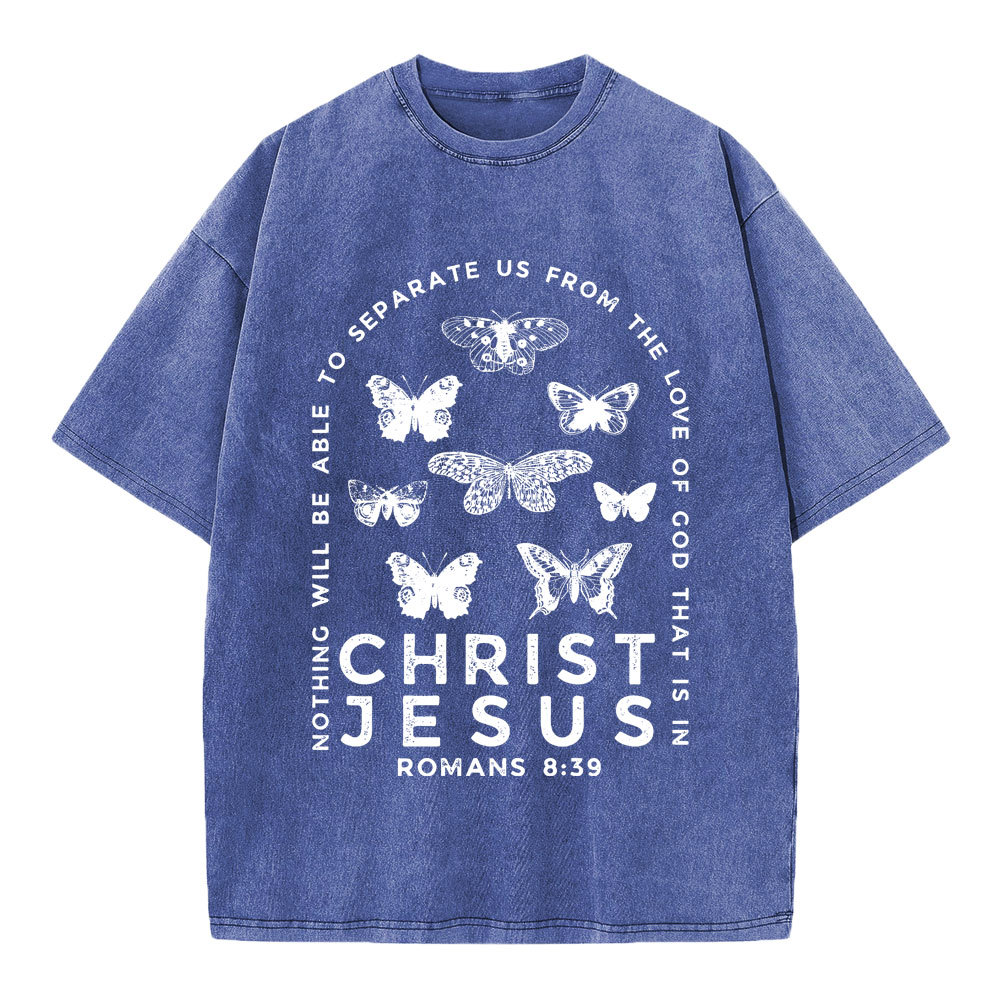 Nothing Will Be Able To Separate Us From The Love Of God Christian Washed T-Shirt