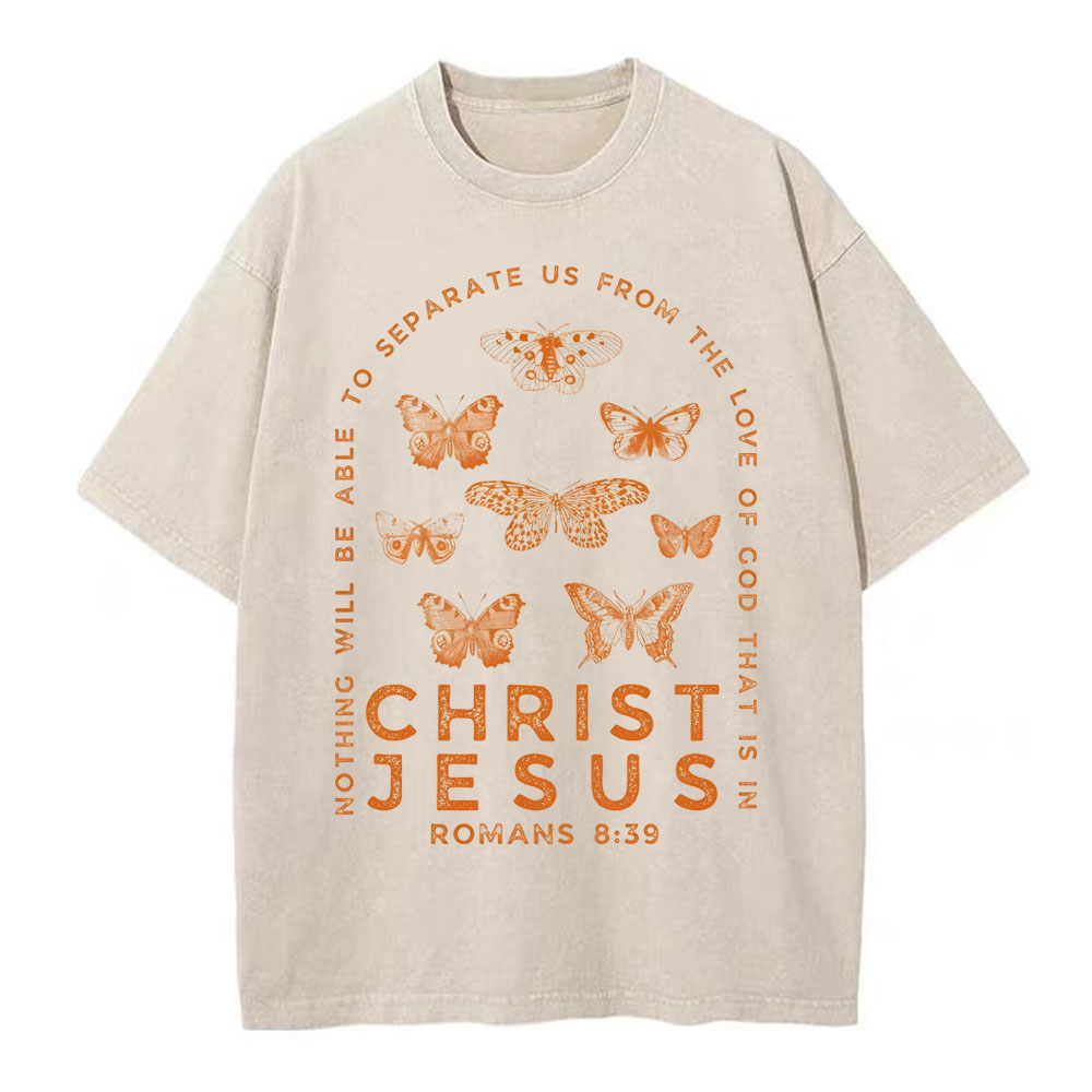 Nothing Will Be Able To Separate Us From The Love Of God Christian Washed T-Shirt