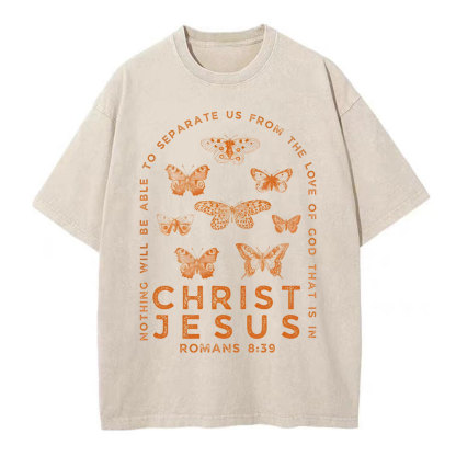 Nothing Will Be Able To Separate Us From The Love Of God Christian Washed T-Shirt
