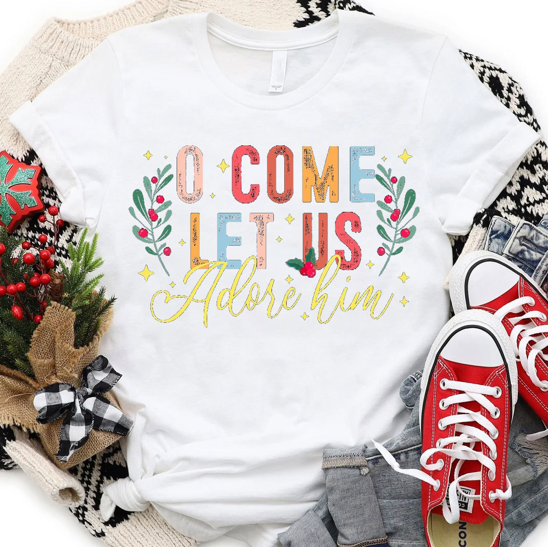 O Come Let Adore Him Christian Christmas T-Shirt