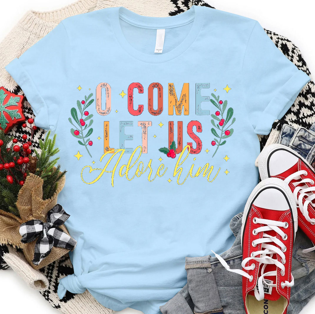 O Come Let Adore Him Christian Christmas T-Shirt