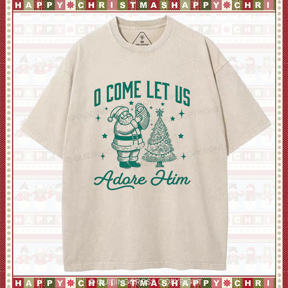 O Come Let Us Adore Him Chrisitian Christmas Washed T-Shirt
