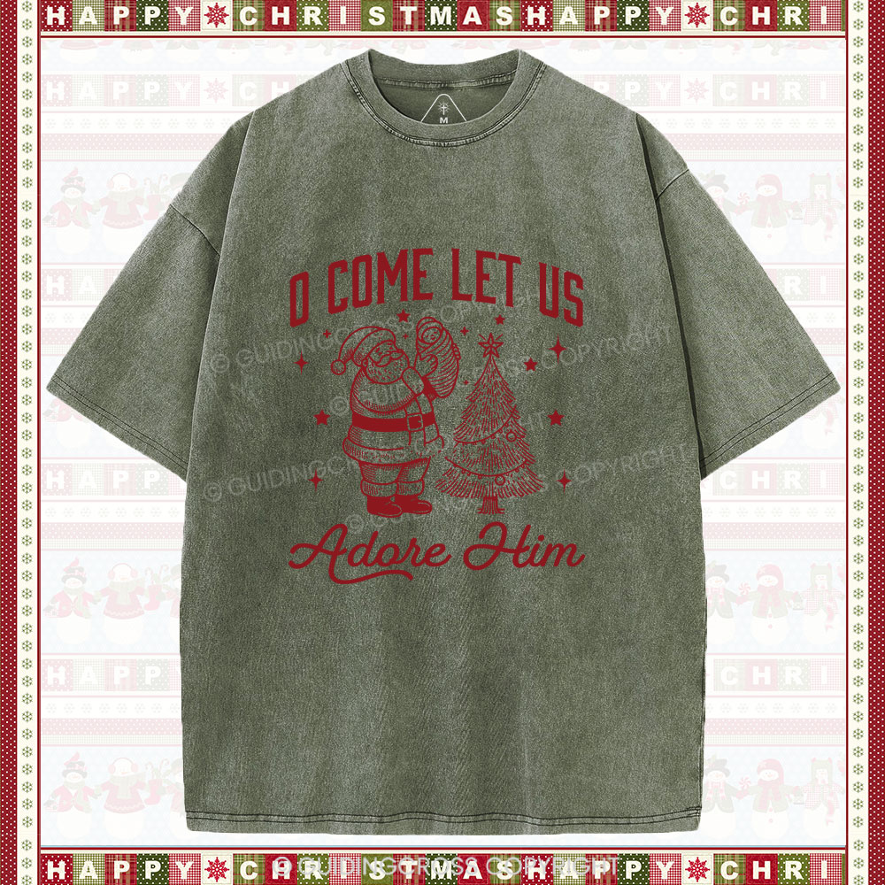 O Come Let Us Adore Him Chrisitian Christmas Washed T-Shirt