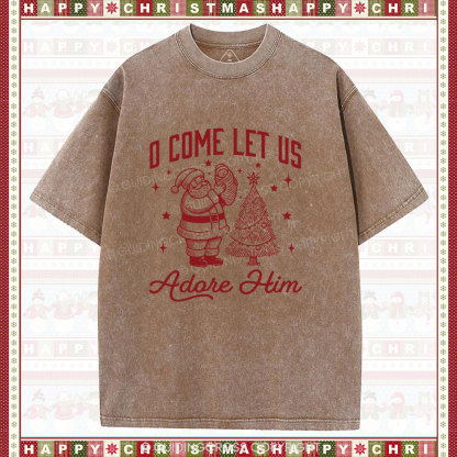 O Come Let Us Adore Him Chrisitian Christmas Washed T-Shirt