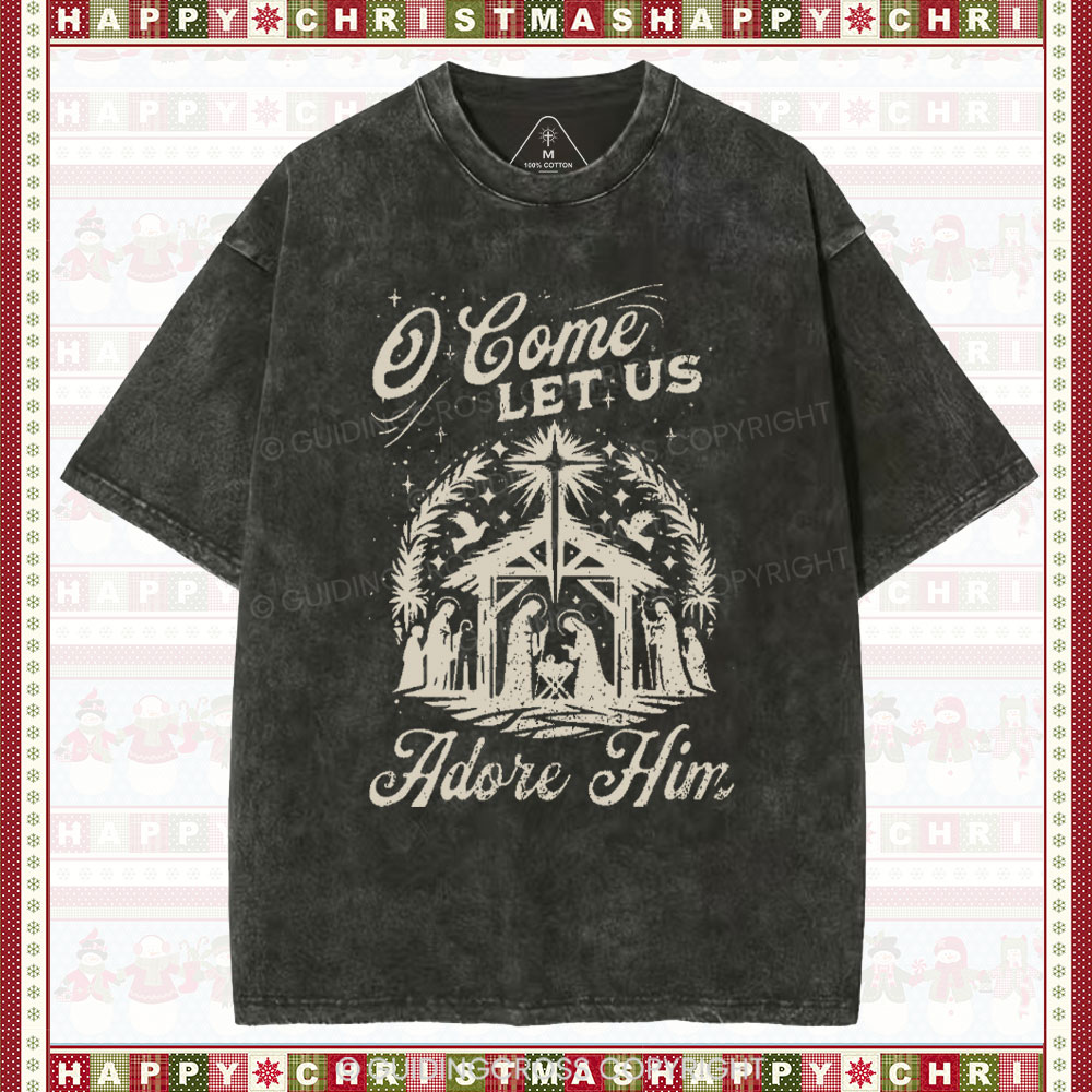 O Come Let Us Adore Him Chrisitian Christmas Washed T-Shirt