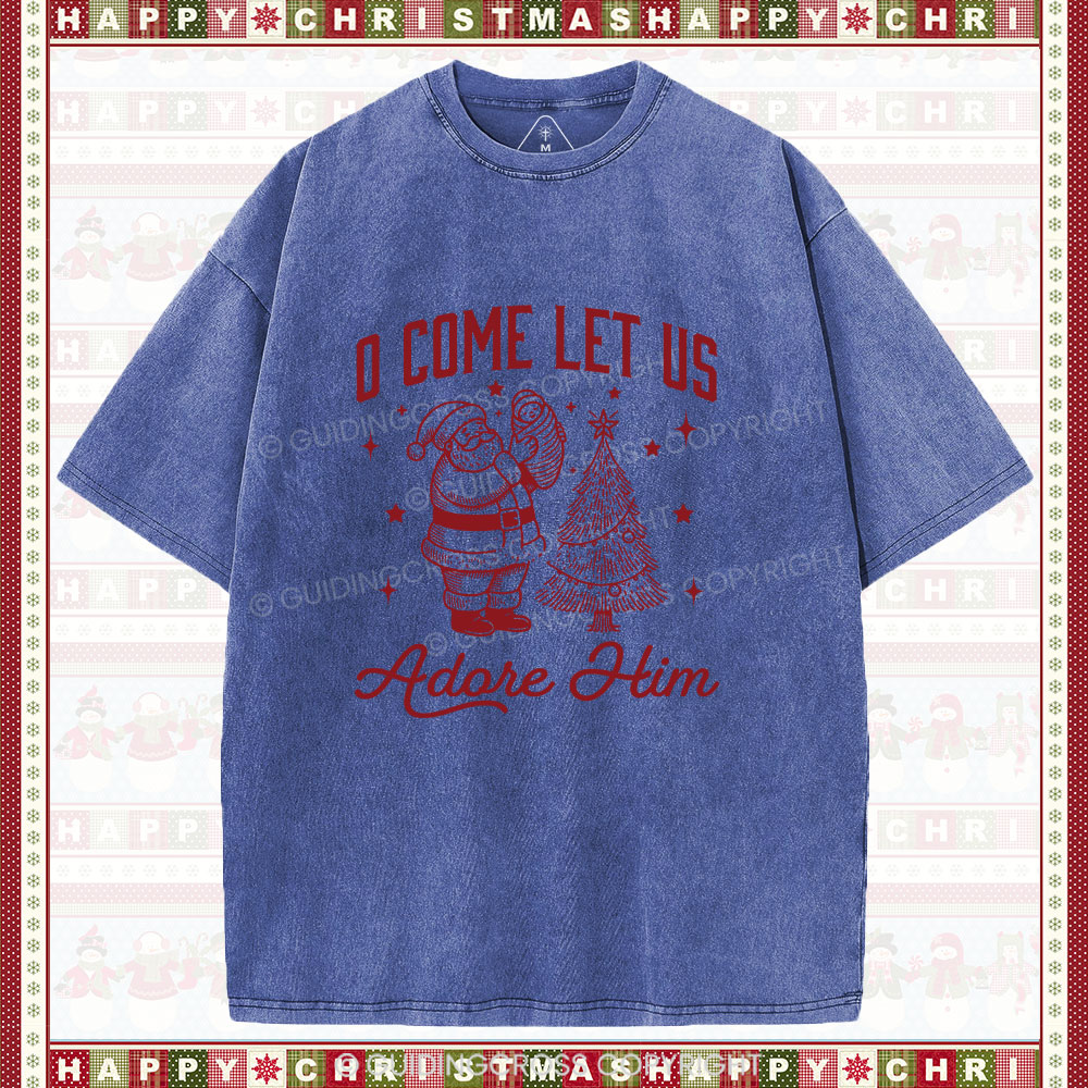 O Come Let Us Adore Him Chrisitian Christmas Washed T-Shirt