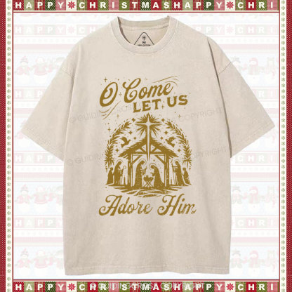 O Come Let Us Adore Him Chrisitian Christmas Washed T-Shirt
