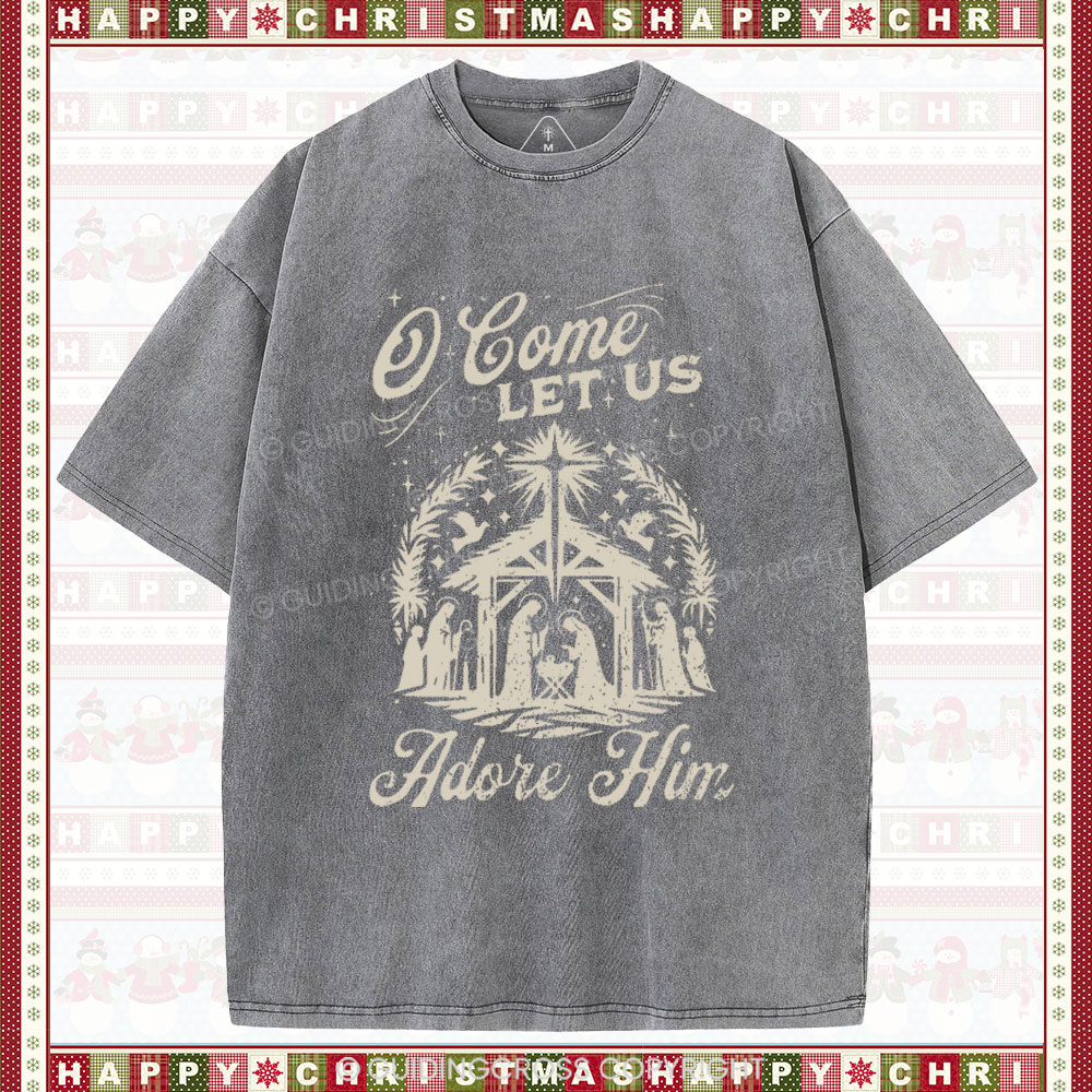 O Come Let Us Adore Him Chrisitian Christmas Washed T-Shirt