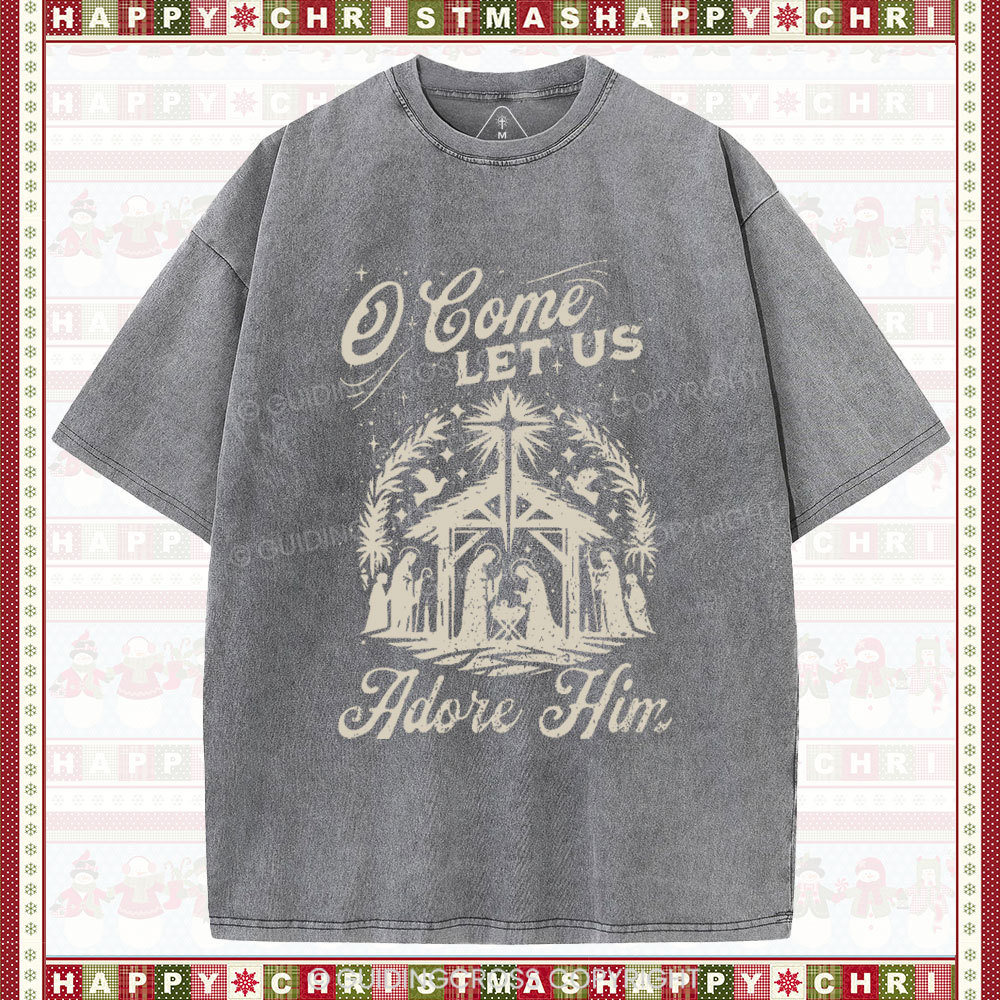 O Come Let Us Adore Him Chrisitian Christmas Washed T-Shirt
