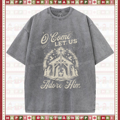 O Come Let Us Adore Him Chrisitian Christmas Washed T-Shirt