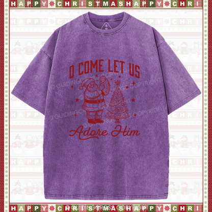 O Come Let Us Adore Him Chrisitian Christmas Washed T-Shirt