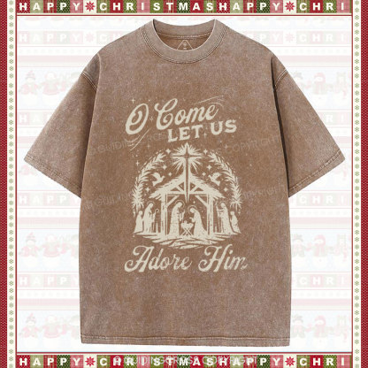 O Come Let Us Adore Him Chrisitian Christmas Washed T-Shirt
