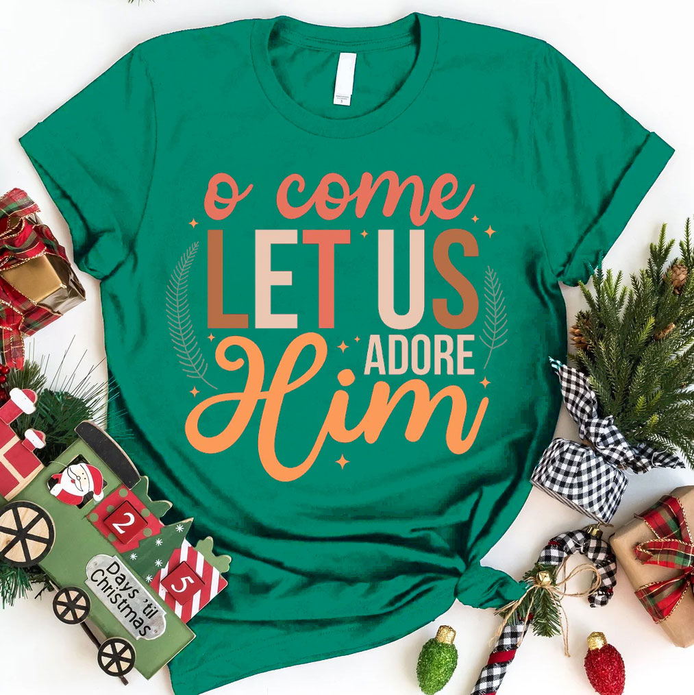 O Come Let Us Adore Him Christian Christmas T-Shirt