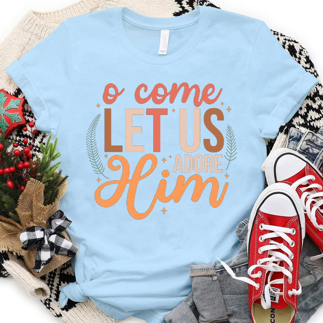 O Come Let Us Adore Him Christian Christmas T-Shirt