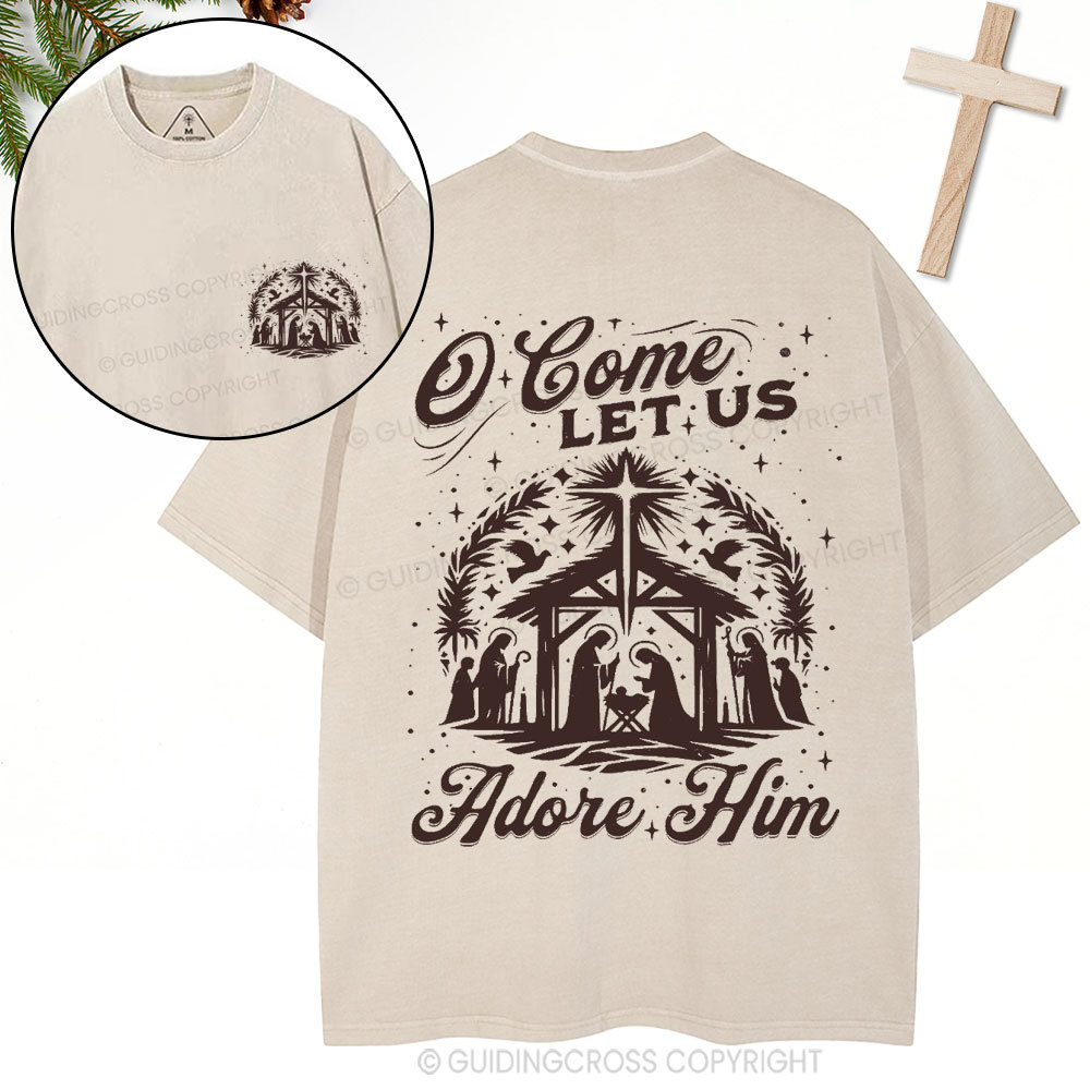 O Come Let Us Adore Him Christian Christmas Washed T-Shirt