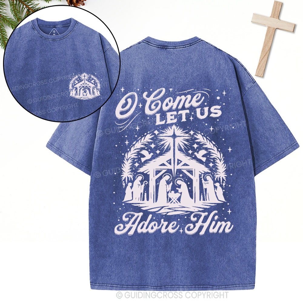 O Come Let Us Adore Him Christian Christmas Washed T-Shirt