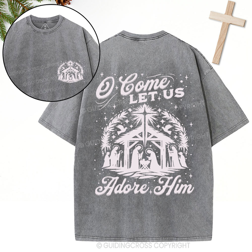 O Come Let Us Adore Him Christian Christmas Washed T-Shirt