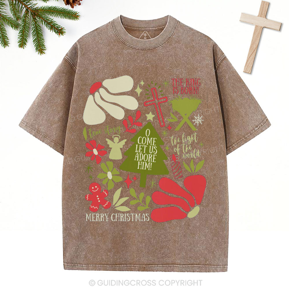 O Come Let Us Adore Him Christian Christmas Washed T-Shirt