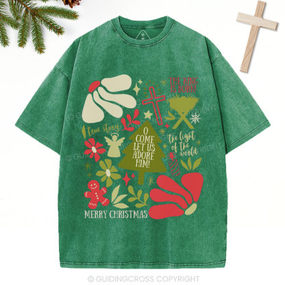 O Come Let Us Adore Him Christian Christmas Washed T-Shirt