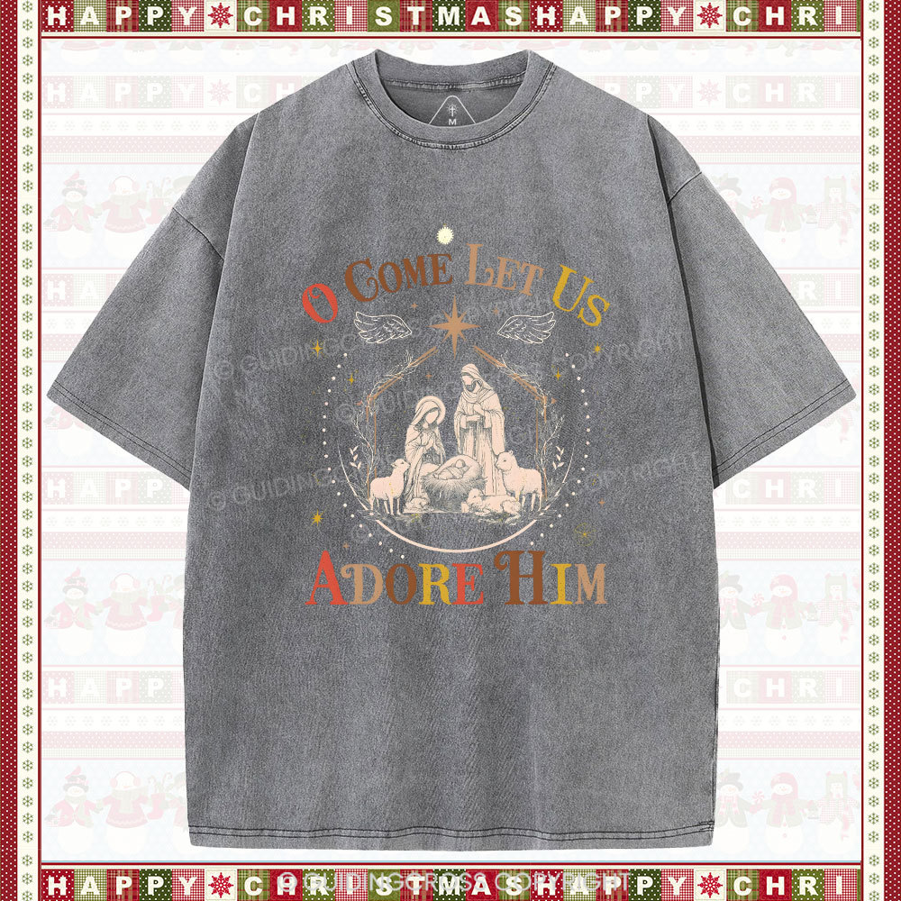 O Come Let Us Adore Him Christian Christmas washed T-Shirt