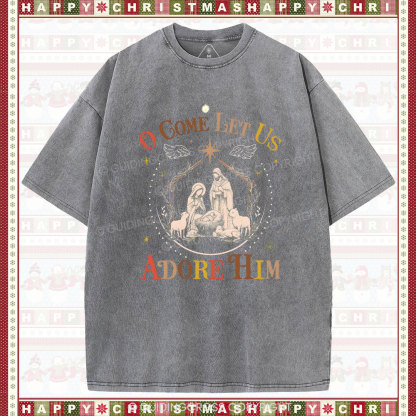 O Come Let Us Adore Him Christian Christmas washed T-Shirt