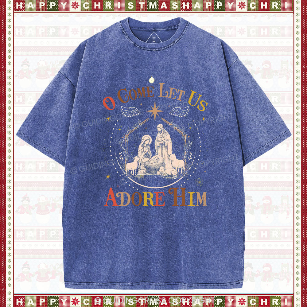 O Come Let Us Adore Him Christian Christmas washed T-Shirt