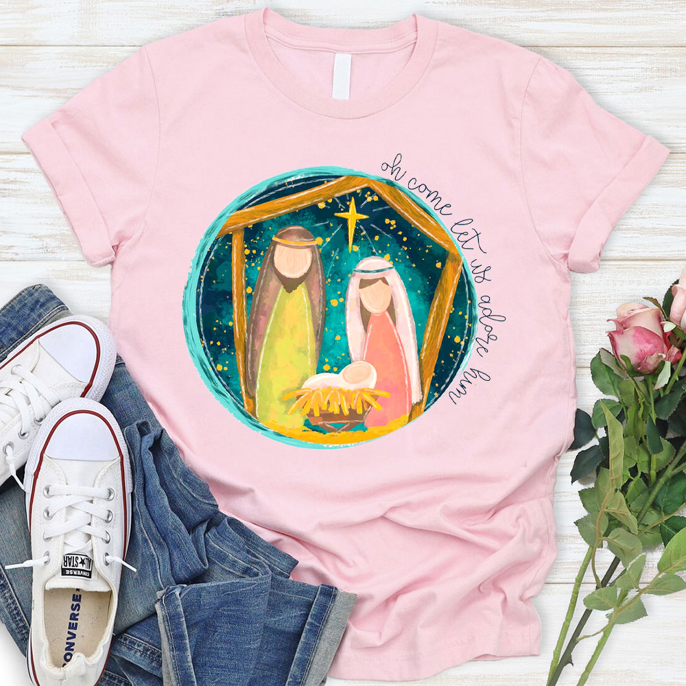 O Come Let Us Adore Him Christian T-Shirt