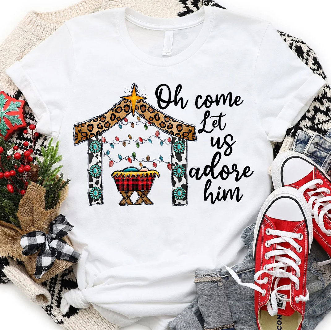 O Come Let Us Adore Him Christian T-Shirt