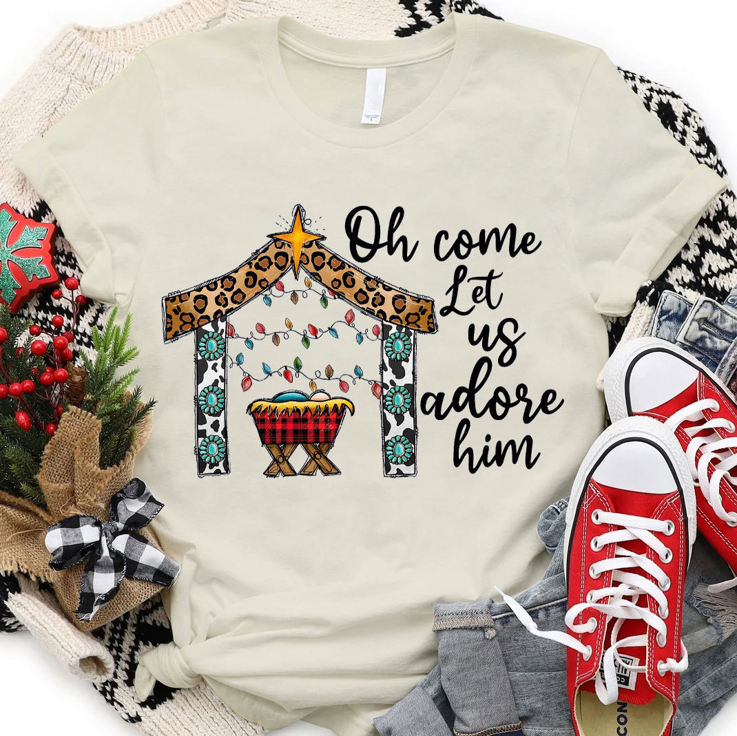 O Come Let Us Adore Him Christian T-Shirt