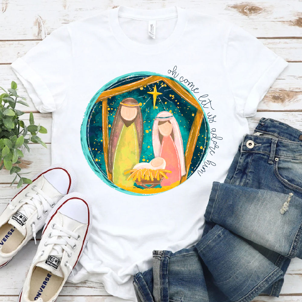 O Come Let Us Adore Him Christian T-Shirt