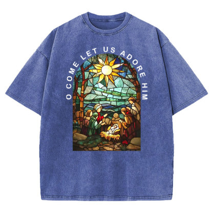 O Come Let Us Adore Him Christian Washed T-shirt